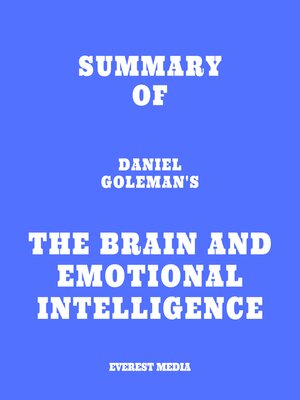 cover image of Summary of Daniel Goleman's the Brain and Emotional Intelligence